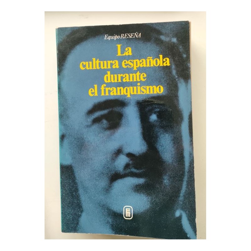 La cultura española durante el franquismo
