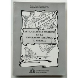 Arte, cultura y sociedad en la emigración española a América