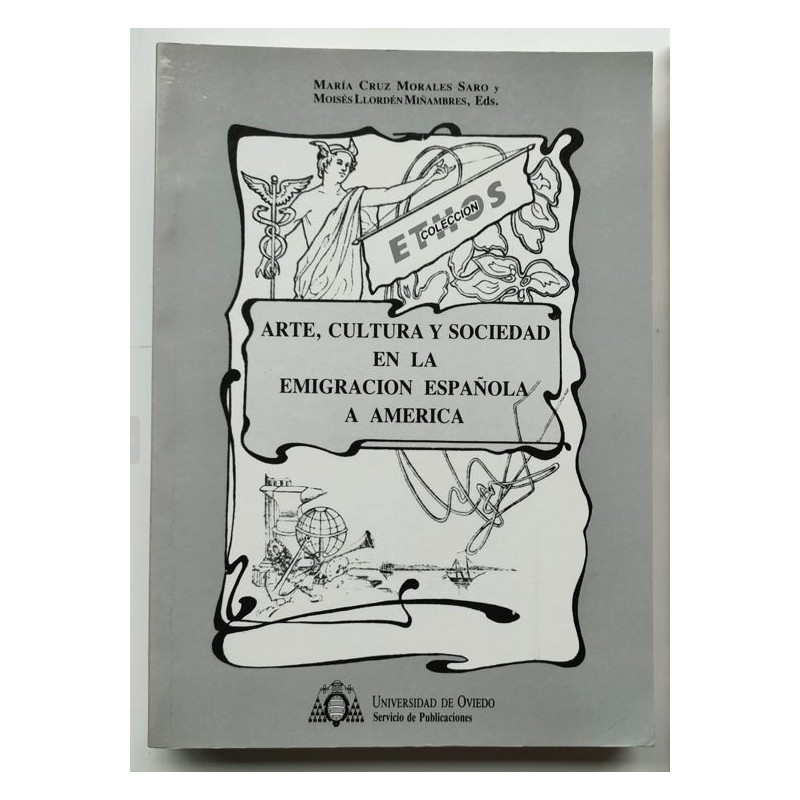 Arte, cultura y sociedad en la emigración española a América