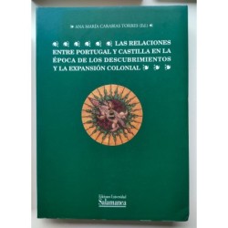 Las relaciones entre Portugal y Castilla en la época de los descubrimientos y a expansión colonial