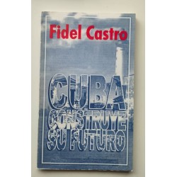 Cuba construye su futuro