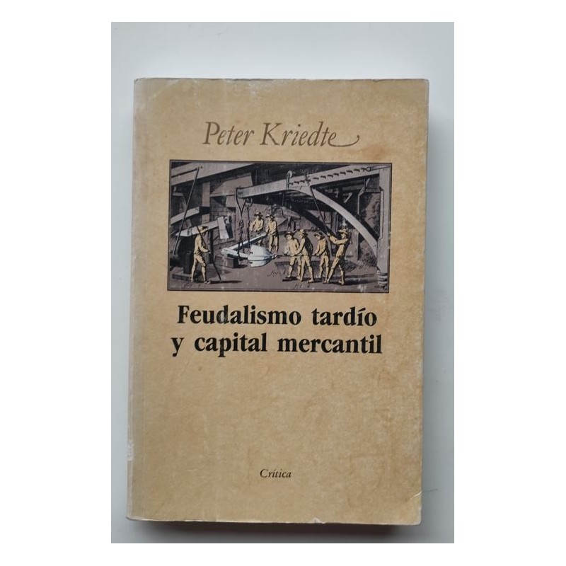 Feudalismo tardío y capital mercantil
