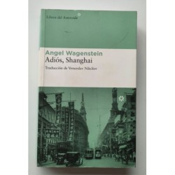 Adiós, Shanghai