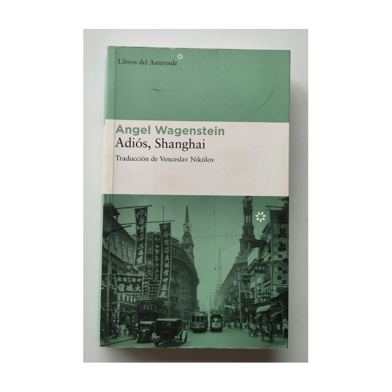 Adiós, Shanghai