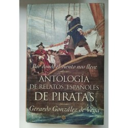 Por donde del viento nos lleve. Antología de relatos españoles de piratas