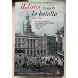 Relatos después de la batalla. 1808-1823
