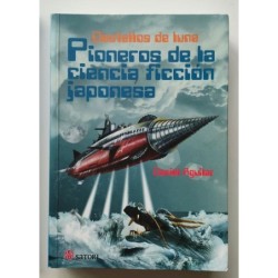 Destellos de luna. Pioneros de la ciencia ficción japonesa