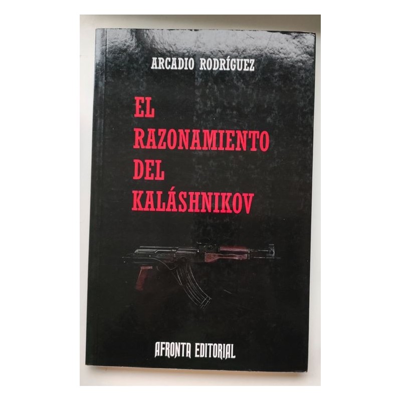 El razonamiento del Kalashninikov