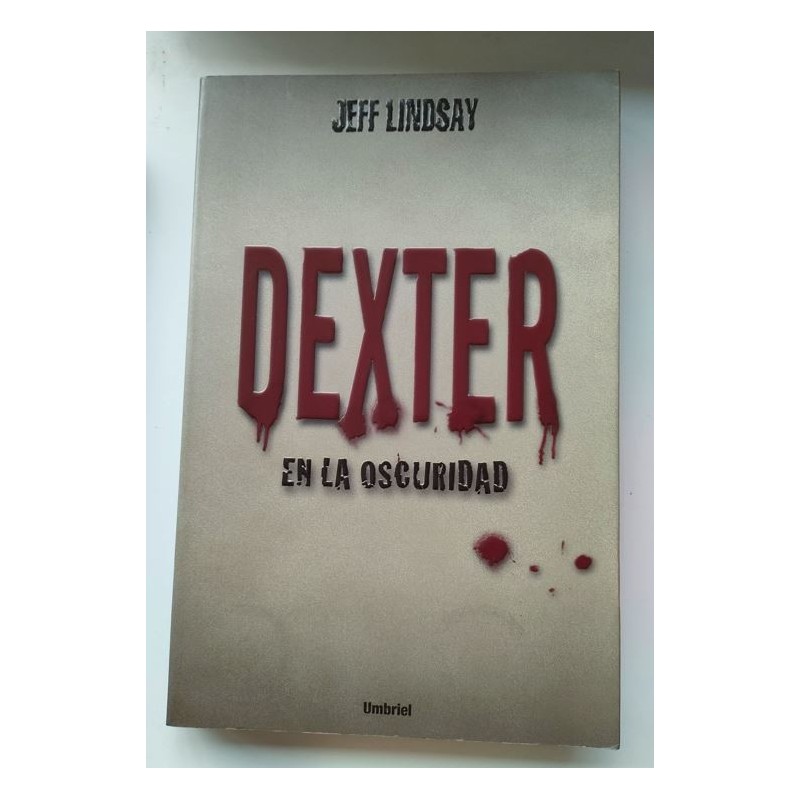 Dexter. En la oscuridad