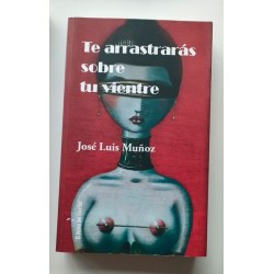 Te arrastrarás sobre tu vientre