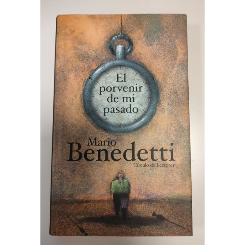 El porvenir de mi pasado