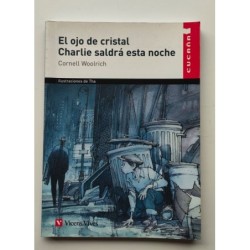 El ojo de cristal. Charlie saldrá esta noche