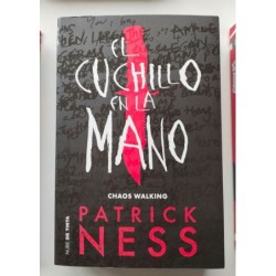 El cuchillo en la mano. Chaos walking