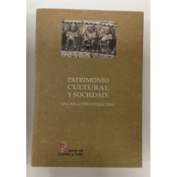 Patrimonio cultural y sociedad. una relación interactiva