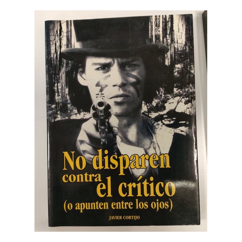 No disparen contra el crítico -o apunten entre los ojos-
