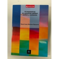 El largometraje de animación español. análisis y evaluación