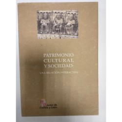 Patrimonio cultural y sociedad. una relación interactiva