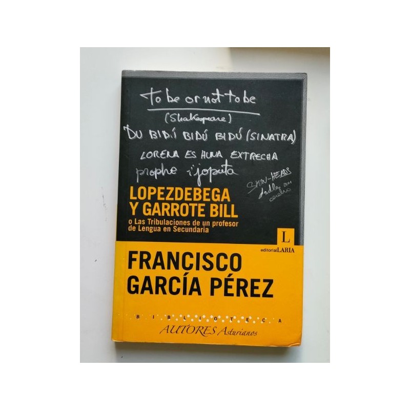 Lopezdebega y Garrote Bill