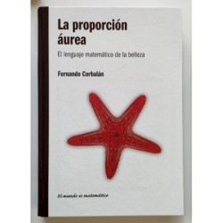La proporción áurea. El lenguaje matemático de la belleza
