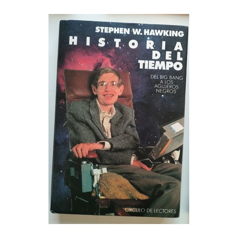 Historia del tiempo. Del Big Bang a los agujeros negros