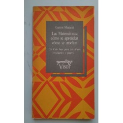 Las matemáticas. cómo se aprenden, cómo se enseñan
