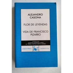 Flor de leyendas - Vida de Francisco Pizarro