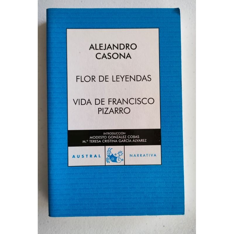 Flor de leyendas - Vida de Francisco Pizarro