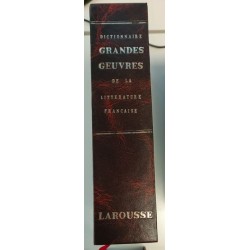 Dictionnaire grandes oeuvres de la litterature Francaise