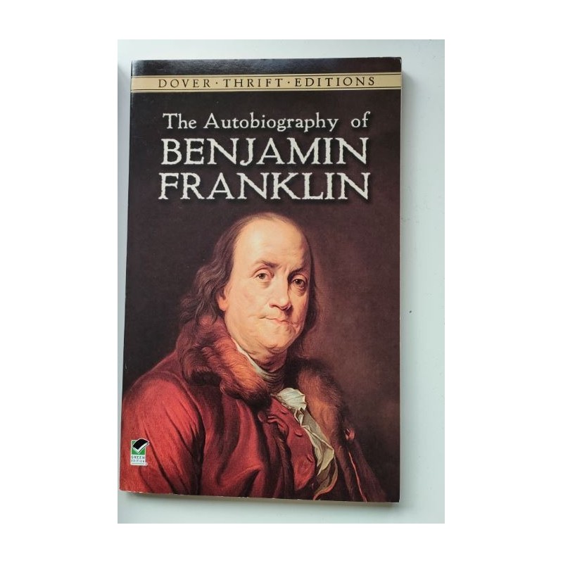 The autobiography of Benjamin Franklin