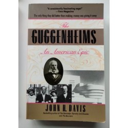 The Guggenheims. An american epic