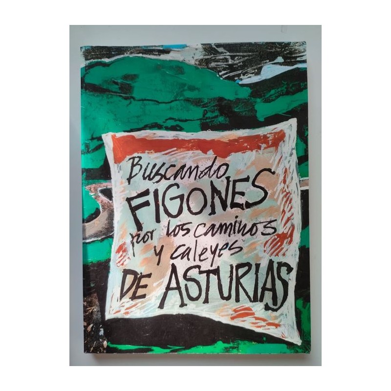 Buscando figones por los caminos y caleyas de Asturias