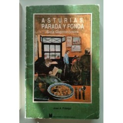 Asturias, parada y fonda. Guía gastronómica