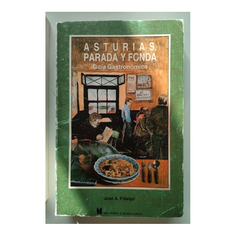 Asturias, parada y fonda. Guía gastronómica