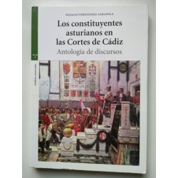 Los constituyentes asturianos en las Cortes de Cádiz. Antología de discursos