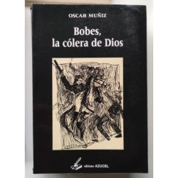 Bobes, la cólera de Dios