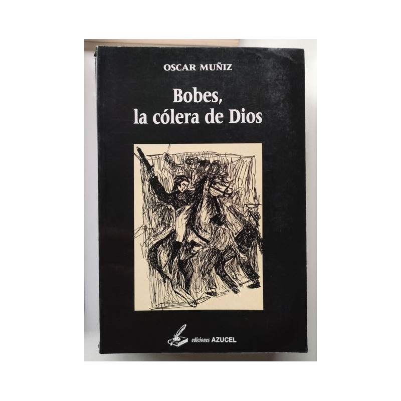 Bobes, la cólera de Dios