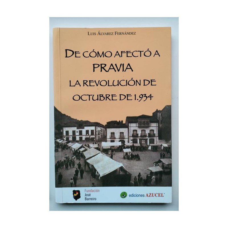 De cómo afectó a Pravia la Revolución de octubre de 1934
