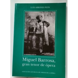 Miguel Barrosa, gran tenor de ópera