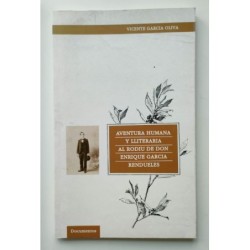 Aventura humana y lliteratura al rodiu de don Enrique García Rendueles