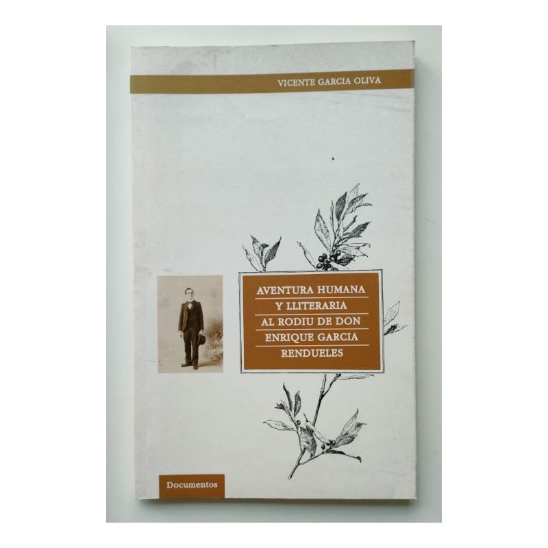 Aventura humana y lliteratura al rodiu de don Enrique García Rendueles