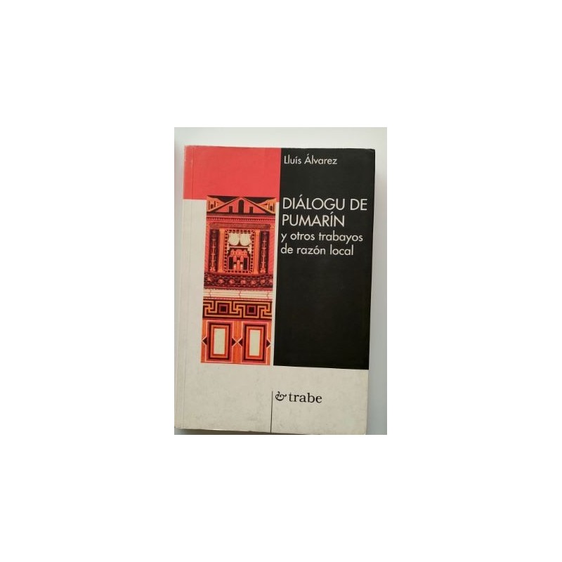 Diálogu de Pumarín y otros trabayos de razón local