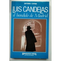 Luis Candelas, el bandido de Madrid