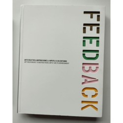 FeedBack. Arte reactivo a instrucciones. A inputs. O a su entorno