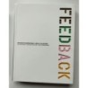 FeedBack. Arte reactivo a instrucciones. A inputs. O a su entorno