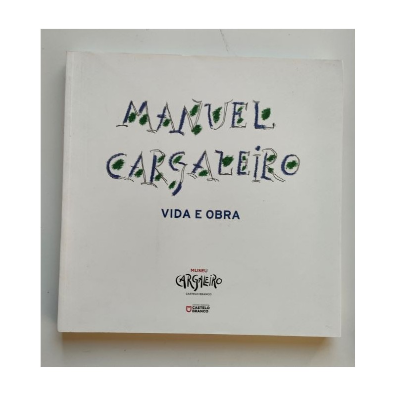 Manuel Cargaleiro. Vida e obra