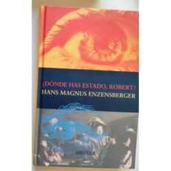 ¿Dónde has estado, Robert?