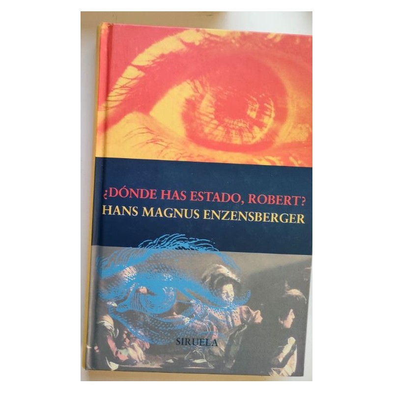 ¿Dónde has estado, Robert?