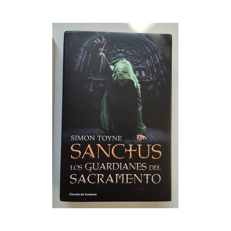 Sanctus.Los guardianes del sacramento