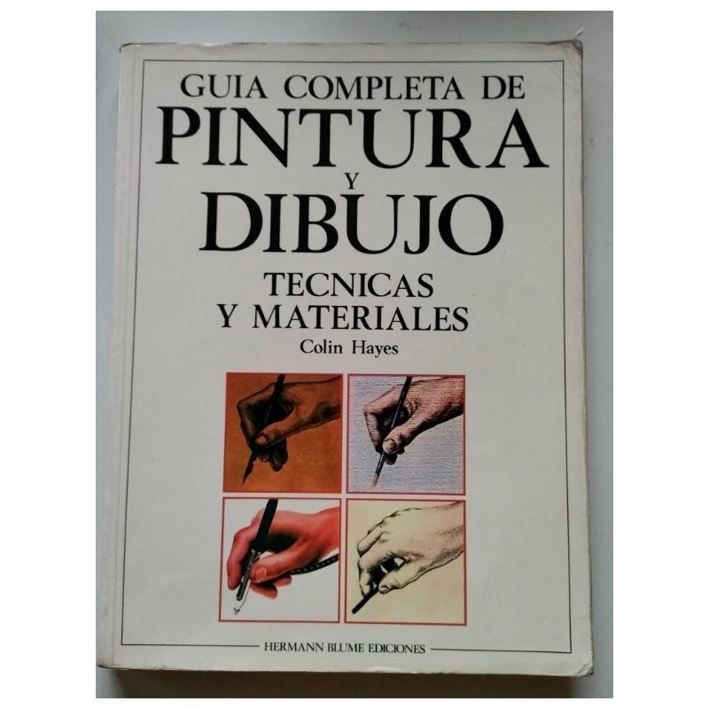 Guçia completa de pintura y dibujo. Técnicas y materiales