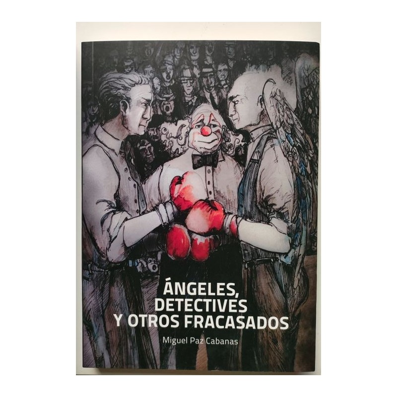 ángeles, detectives y otros fracasados